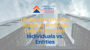 Clarifying the Scope of Personal Data Protection: Individuals vs. Entities