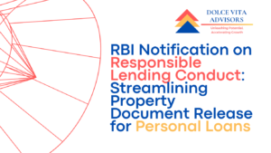 RBI Notification on Responsible Lending Conduct: Streamlining Property Document Release for Personal Loans