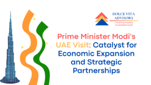 Prime Minister Modi’s UAE Visit: Catalyst for Economic Expansion and Strategic Partnerships