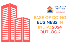 Ease of Doing Business in India: 2024 Outlook